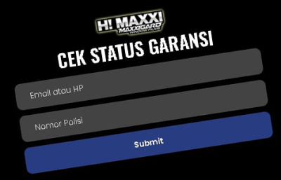 Pastikan Garansi Online Maxxigard Aktif